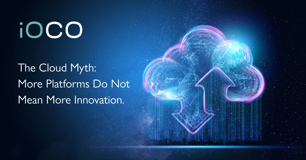 Insights And Articles Ioco The Cloud Myth: More Platforms Do Not Mean More Innovation